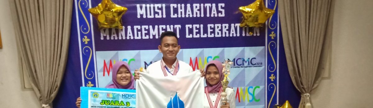 Juara 3 Presentation Case Competition pada MCMC (Musi Charitas Management Celebration) 2018 (Nasional)